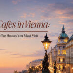 Best Cafes in Vienna: 15 Historic Coffee Houses You Must Visit