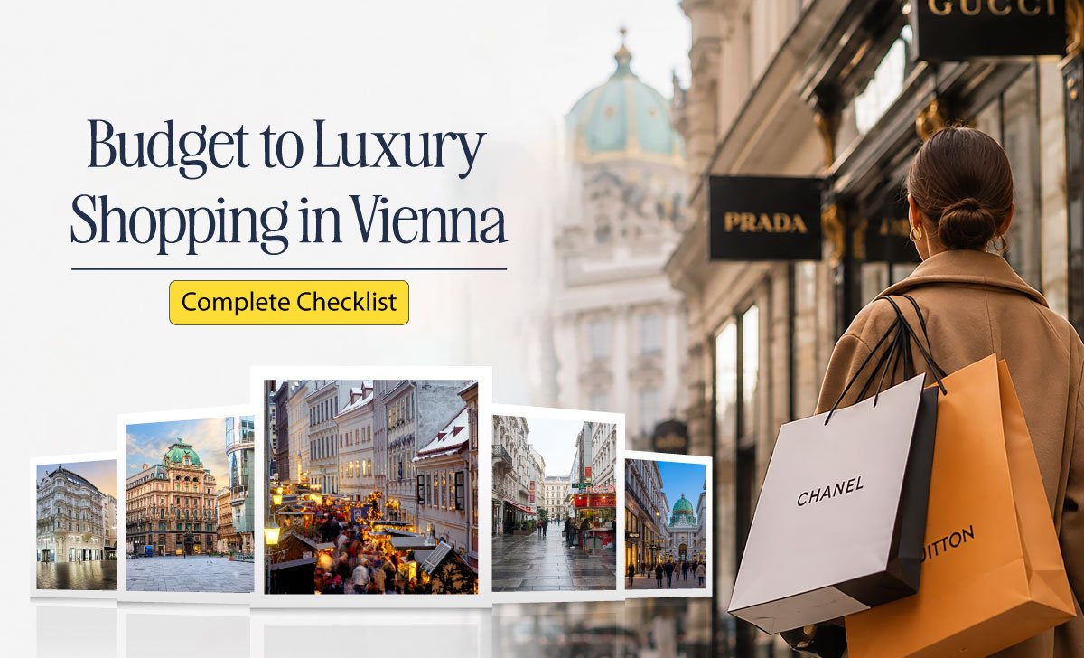 Budget to Luxury Shopping in Vienna | Complete Checklist